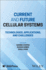 Current and Future Cellular Systems: Technologies, Applications, and Challenges
