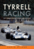 Tyrrell Racing: The Championship Years and Beyond