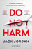 Do No Harm: a Skilled Surgeon Makes the Best Murderer...