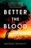 Better the Blood: the Past Never Truly Stays Buried. Welcome to the Dark Side of Paradise. (Volume 1) (Hana Westerman)