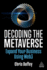 Decoding the Metaverse: Expand Your Business Using Web3