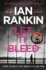 Let It Bleed: the #1 Bestselling Series That Inspired Bbc One's Rebus (a Rebus Novel)