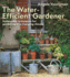 The Water-Efficient Gardener