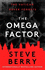 The Omega Factor: The New York Times bestselling action and adventure thriller that will have you on the  edge of your seat