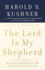The Lord is My Shepherd: Healing Wisdom of the Twenty-Third Psalm