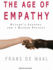 The Age of Empathy: Nature's Lessons for a Kinder Society, Library Edition
