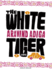 The White Tiger: a Novel