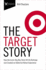Target Story: How the Iconic Big Box Store Hit the Bullseye and Created an Addictive Retail Experience