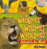 The Wackiest, Wildest, and Weirdest: Animals in the World