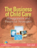 Business of Child Care, the Management and Financial Strategies With Cd