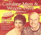 The Caroline Myss & Wayne Dyer Seminar