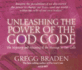 Unleashing the Power of the God Code: the Mystery and Meaning of the Message in Our Cells