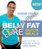The Belly Fat Cure Quick Meals: Lose 4 to 9 Lbs. a Week with On-The-Go Carb Swaps