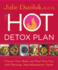 The Hot Detox Plan: Cleanse Your Body and Heal Your Gut With Warming, Anti-Inflammatory Foods