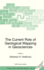 The Current Role of Geological Mapping in Geosciences: Proceedings of the Nato Advanced Research Workshop on Innovative Applications of Gis in...November 2003 (Nato Science Series: IV: , 56)