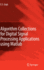 Algorithm Collections for Digital Signal Processing Applications Using MATLAB