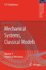 Mechanical Systems, Classical Models: Volume II: Mechanics of Discrete and Continuous Systems (Mathematical and Analytical Techniques With Applications to Engineering)