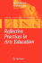 Reflective Practices in Arts Education