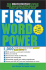 Fiske Word Power: the Exclusive System to Learn, Not Just Memorize, Essential Words