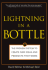 Lightning in a Bottle: the Proven System to Create New Ideas and Products That Work