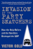Invasion of the Party Snatchers: How the Holy-Rollers and the Neo-Cons Destroyed the Gop