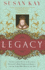 Legacy: the Acclaimed Novel of Elizabeth, England's Most Passionate Queen--and the Three Men Who Loved Her