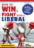 How to Win a Fight with a Liberal