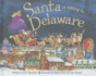 Santa is Coming to Delaware