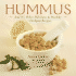Hummus: and 65 Other Delicious & Healthy Chickpea Recipes