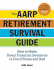 The Aarp Retirement Survival Guide: How to Make Smart Financial Decisions in Good Times and Bad