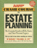 Aarp Crash Course in Estate Planning, Updated Edition: the Essential Guide to Wills, Trusts, and Your Personal Legacy