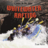 Whitewater Rafting (Living on the Edge)