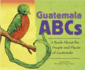 Guatemala Abcs: a Book About the People and Places of Guatemala (Country Abcs)