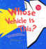 Whose Vehicle is This? : a Look at Vehicles Workers Drive-Fast, Loud, and Bright