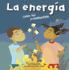 La Energa: Calor, Luz Y Combustible