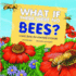 What If There Were No Bees? : a Book About the Grassland Ecosystem