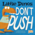 Little Dinos Don't Push (Hello Genius)