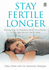 Stay Fertile Longer