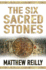 The Six Sacred Stones (Jack West Junior 2)