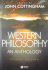 Western Philosophy: an Anthology (Blackwell Philosophy Anthologies)