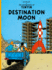 Destination Moon: the Official Classic Children's Illustrated Mystery Adventure Series (the Adventures of Tintin)