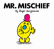 Mr. Mischief