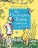 Winnie-the-Pooh: the Christopher Robin Collection (Tales of a Boy and His Bear)