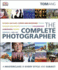 The Complete Photographer By Ang, Tom ( Author ) Aug-02-2010 Hardback