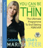 You Can Be Thin: the Ultimate Programme to End Dieting...Forever (Paperback)