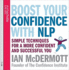 Boost Your Confidence With Nlp: Simple Techniques for a More Confident and Successful You