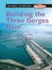 Building the Three Gorges Dam. L. Patricia Kite