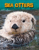 Sea Otters (Living in the Wild: Sea Mammals)