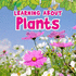 Learning About Plants (the Natural World)