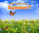 What Can You See in Summer Seasons